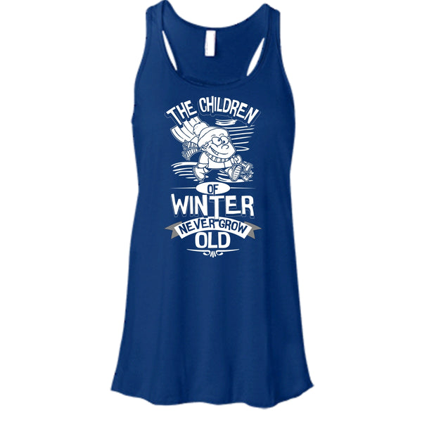 The Children Of Winter T Shirt, Never Grow Old Tank Top