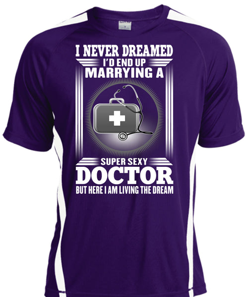 I'd Enf Up Marrying A Doctor T Shirt, I Never Dreamed T Shirt, Cool Shirt