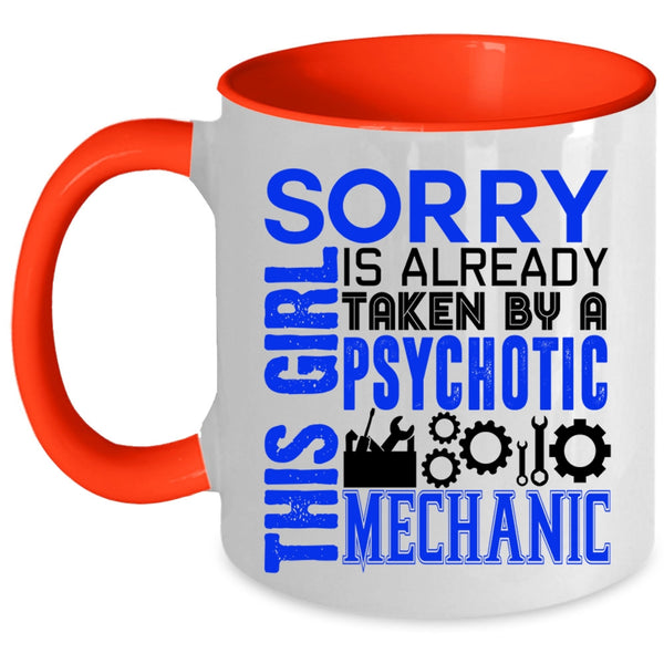 Gift For Wife Coffee Mug, Taken By A Psychotic Mechanic Accent Mug