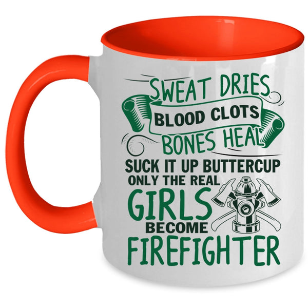 Cute Girls Coffee Mug, Only The Real Girls Become Firefighter Accent Mug