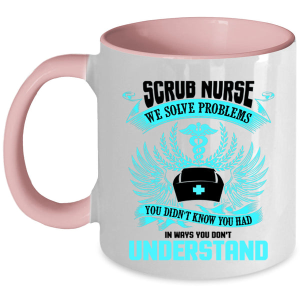 Cute Gift For Nurses Coffee Mug, Scrub Nurse Accent Mug