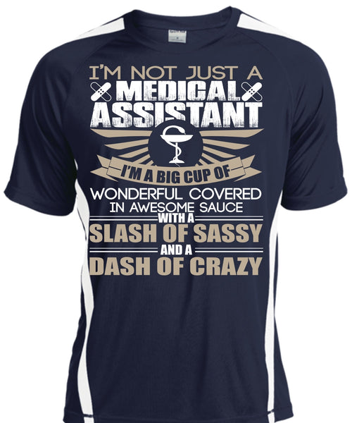 I'm Not Just A Medical Assistant T Shirt, I'm A Big Cup T Shirt, Cool Shirt