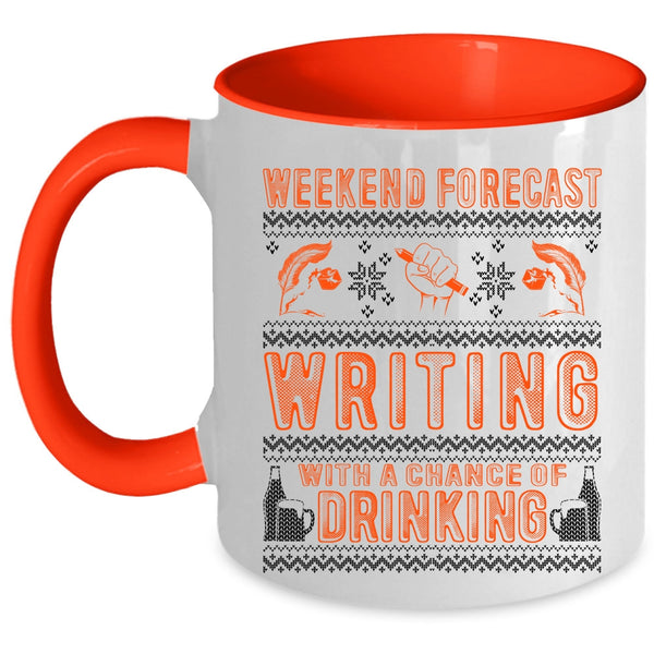 Chance Of Drinking Coffee Mug, Weekend Forecast Writing Accent Mug