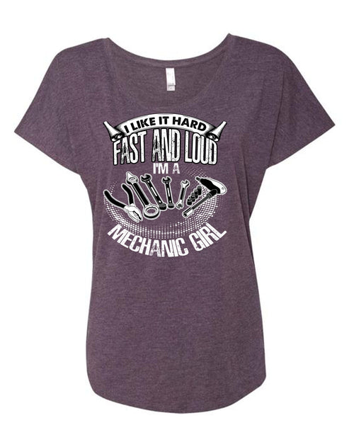 I'm A Mechanic Girl T Shirt, Fast And Loud T Shirt, Cool Shirt (Ladies' Triblend Dolman Sleeve)