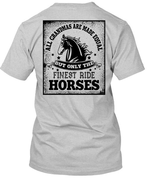 Finest Ride Horses T Shirt, I Love Equestrian T Shirt