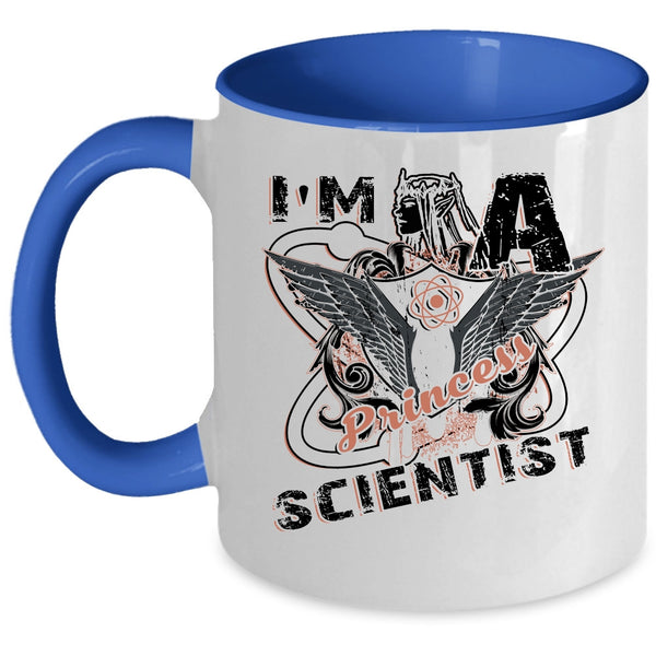 Cool Gift For My Daughter Coffee Mug, I'm A Princess Scientist Accent Mug