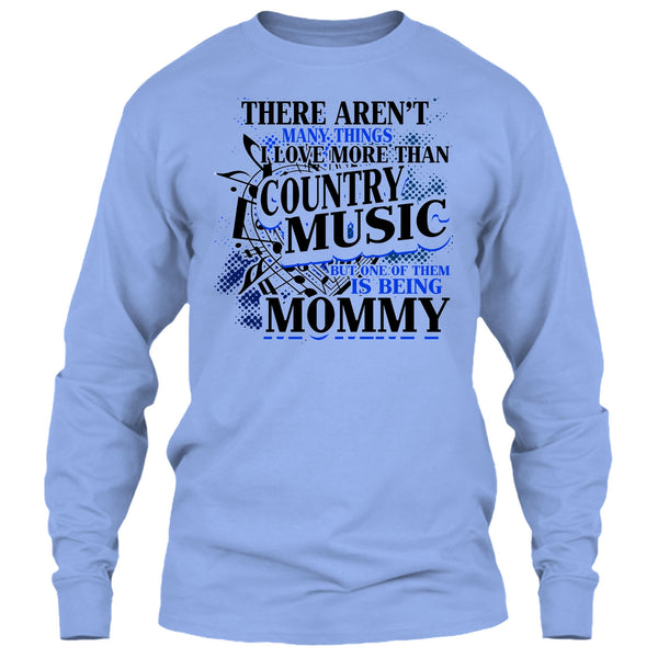 I Love More Than Country Music T Shirt, Country Music T Shirt