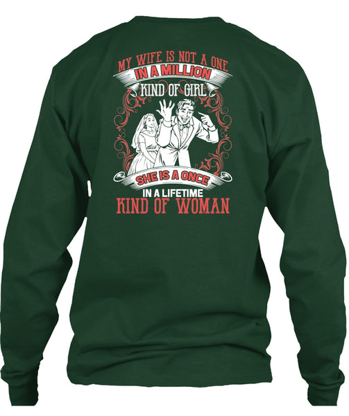 My Wife Is Not A One In A Million T Shirt, Kind Of Woman T Shirt