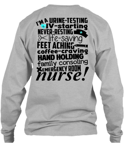 Emergency Room Nurse T Shirt, Being A Nurse T Shirt