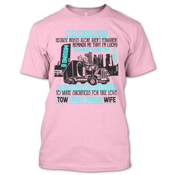 Tow Truck Driver Wife T Shirt, I'm A Trucker T Shirt