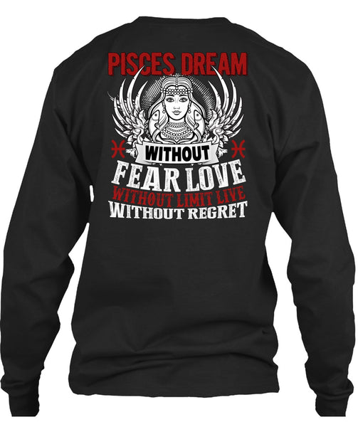 Pisces Dream Without Fear Love T Shirt, Being A Pisces T Shirt