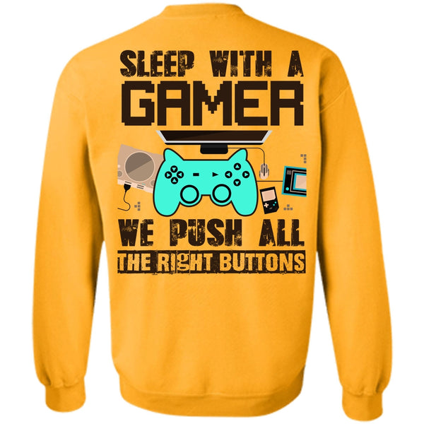 I Love Gaming T Shirt, Sleep With A Gamer Sweatshirt