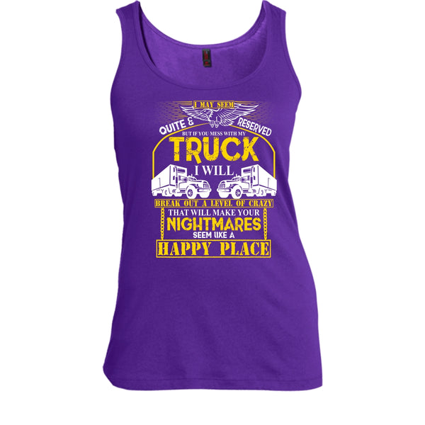 Mess With My Truck T Shirt, I'm A Driver Tank Top