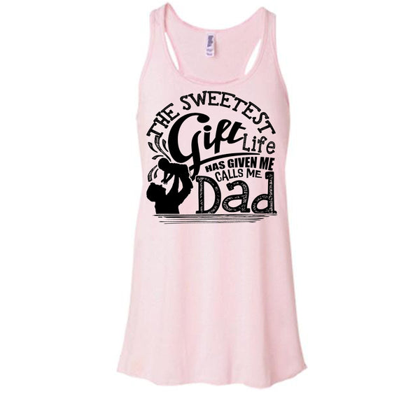 The Sweetest Gift  T Shirt, Father's Day Gift Tank Top