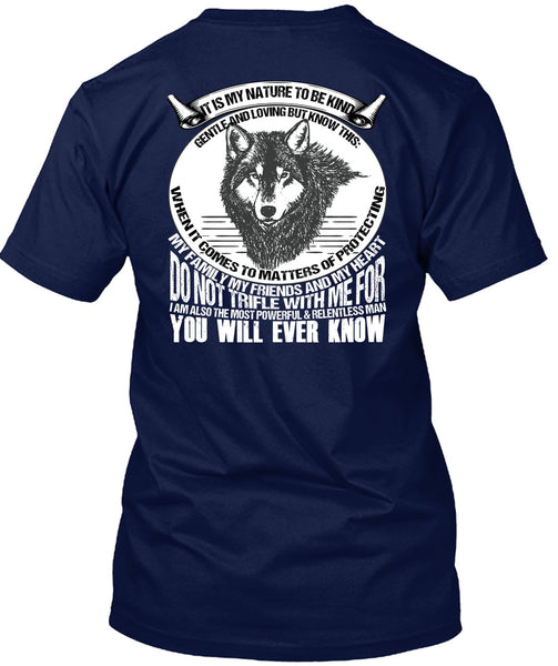 My Family My Friends And My Heart T Shirt, My Nature T Shirt