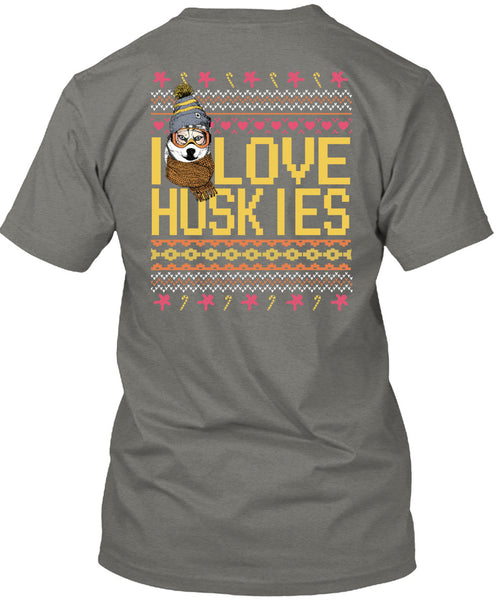 I Love Huskies T Shirt, This Girl Loves Christmas T Shirt