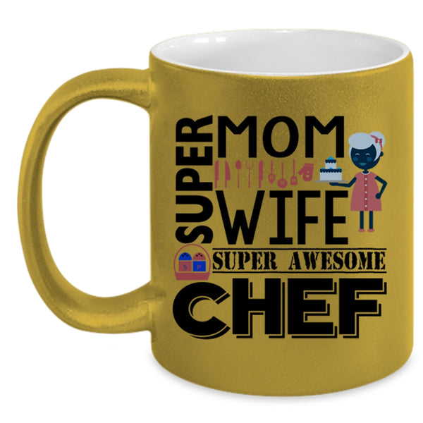 Gift For Mom Cup, My Wife Mug, Awesome Chef Cup