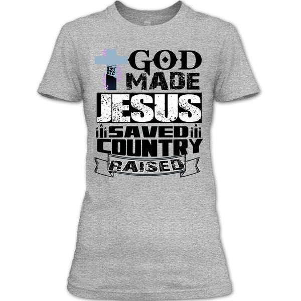God Made Jesus T Shirt, Coolest Jesus T Shirt