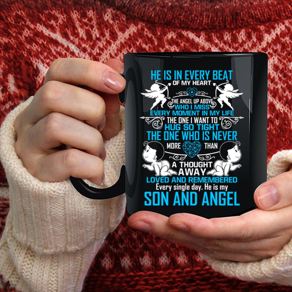 He Is In Every Beat Of My Heart Coffee Mug, He Is My Son And Angel Coffee Cup