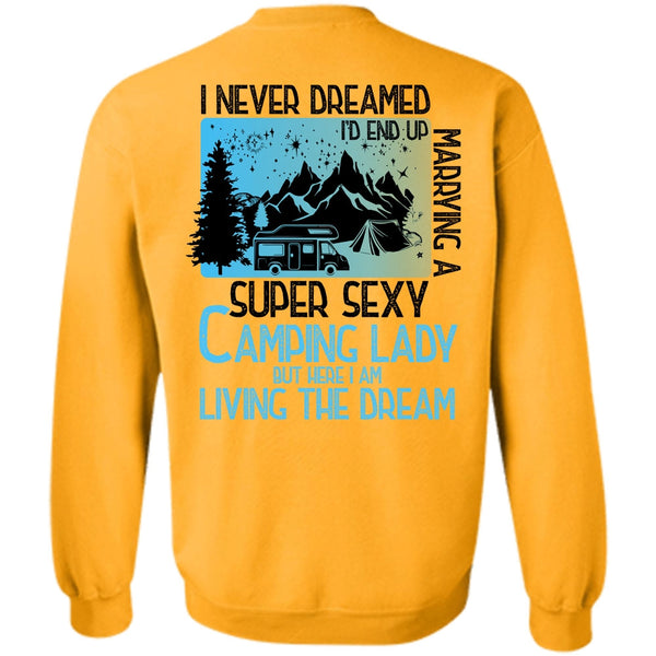 Being A Camper T Shirt, I'd End Up Marrying A Camping Lady Sweatshirt