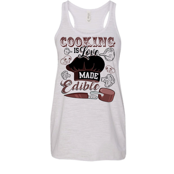 Cooking Is Love Make Edible T Shirt, Gift For Chef T Shirt, Awesome t-shirts