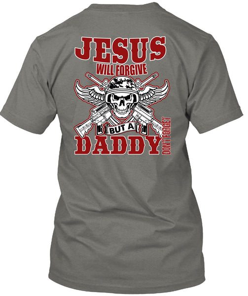 Daddy Don't Forget T Shirt, Being A Papa T Shirt