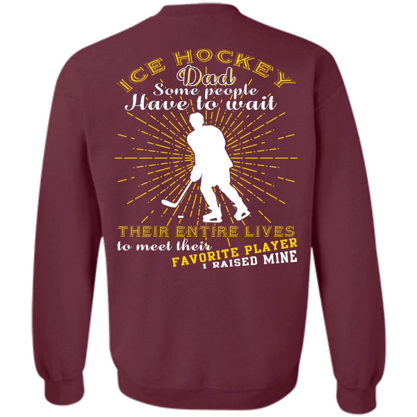Being A Hockey Dad T Shirt, I Love Hockey Sweatshirt