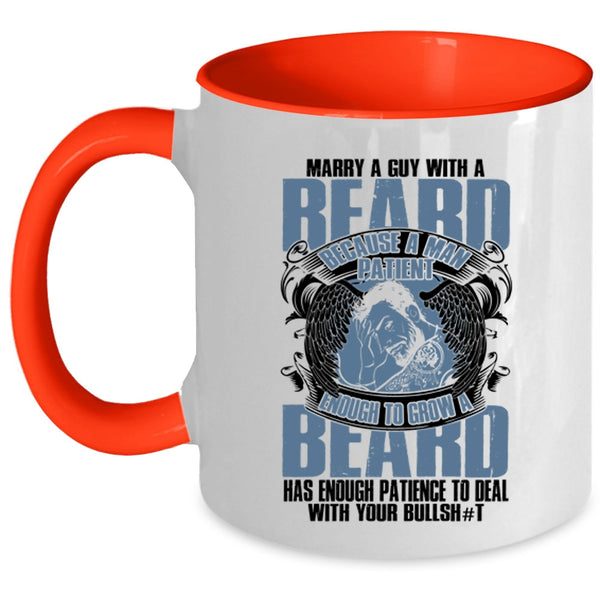 Cool Just Married Coffee Mug, Marry A Guy With A Beard Accent Mug