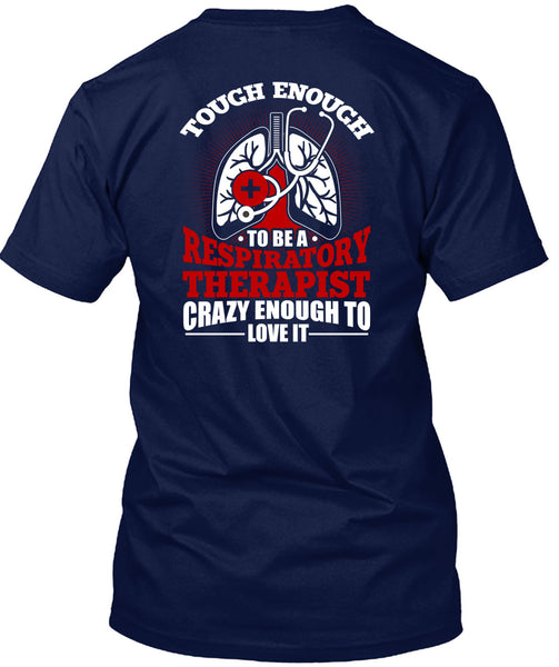 To Be A Respiratory Therapist T Shirt, Being A Doctor T Shirt