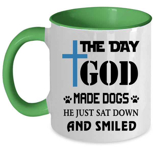 Gift For Dog Lover Coffee Mug, The Day God Made Dogs Accent Mug