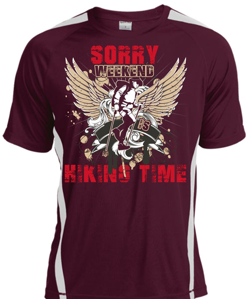 Sorry Weekend Is Hiking Time T Shirt, Being A Hiker T Shirt, Cool Shirt