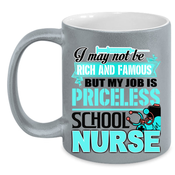 Cool School Nurse Coffee Mug, My Job Is Priceless School Nurse Accent Mug
