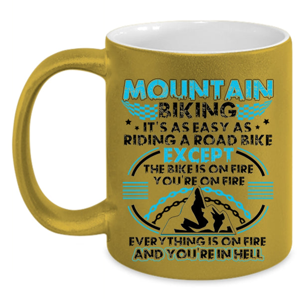 It's As Easy As Riding A Road Bike Coffee Mug, Mountain Biking Accent Mug