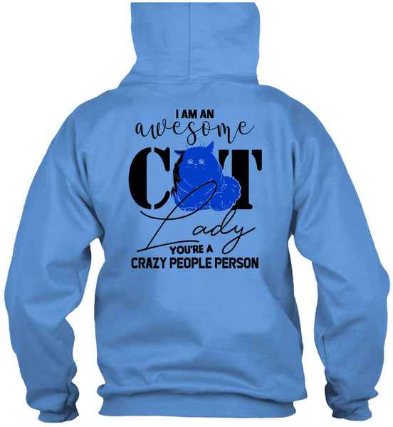 I Am An Awesome Cat Lady T Shirt, Being A Cat T Shirt