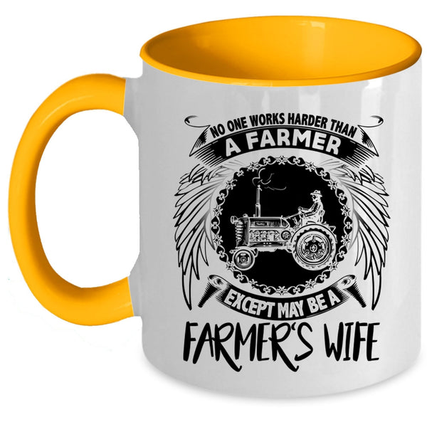 Farmer's Wife Coffee Mug, No One Works Harder Than A Farmer Accent Mug