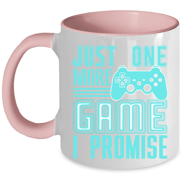 Cute Gift For Gamers Coffee Mug, Just One More Game I Promise Accent Mug