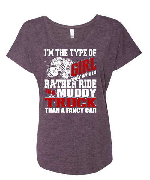 Ride In A Muddy Truck T Shirt, Fancy Car T Shirt, Cool Shirt (Ladies' Triblend Dolman Sleeve)