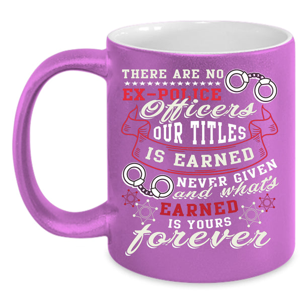Ex-Police Officers Coffee Mug, Cool Job Title Coffee Cup