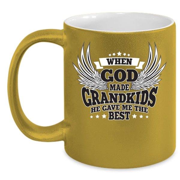 When God Made Grandkids Coffee Mug, He Gave Me The Best Coffee Cup