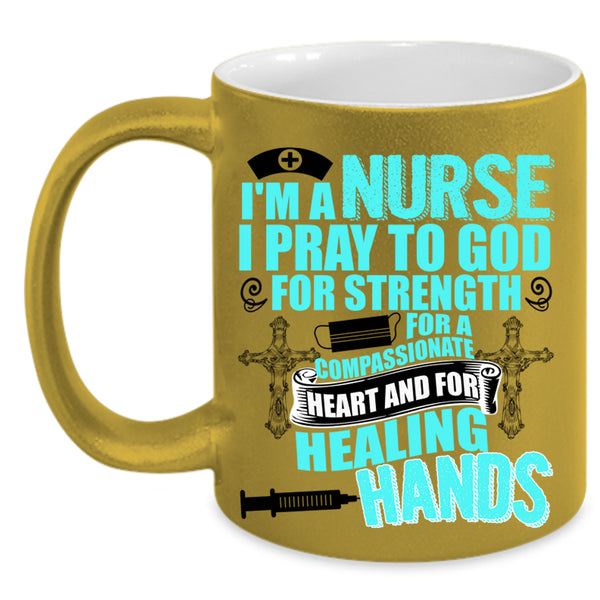 Best Gift For Nurses Coffee Mug, I'm A Nurse Accent Mug