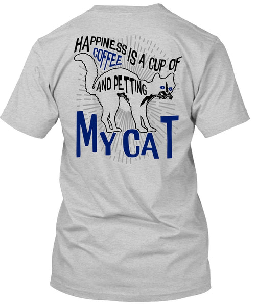 Happiness Is A Cup Of Coffee T Shirt, I Love Cat T Shirt