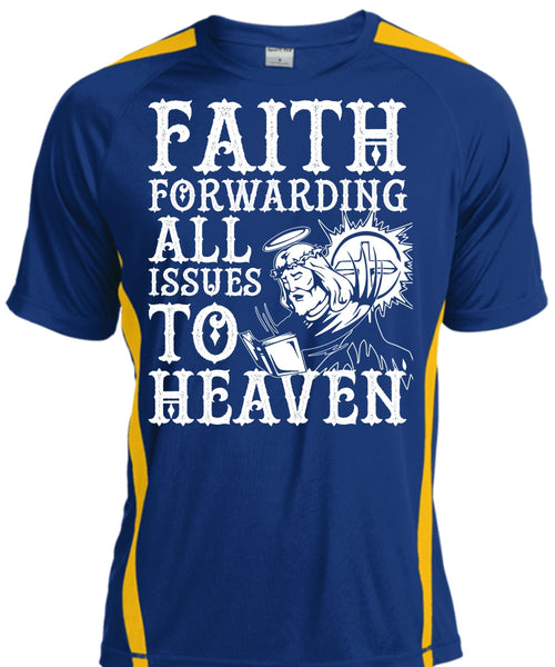 Faith Forwarding All Issues To Heaven T Shirt, My Life T Shirt, Cool Shirt