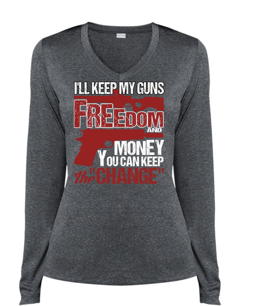 I'll Keep My Guns T Shirt, Freedom And Money T Shirt, Cool Shirt (Ladies LS Heather V-Neck)