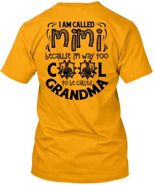 I Am Called Mimi T Shirt, I Love Mom T Shirt