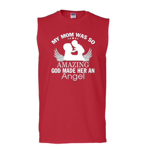 My Mom Was So Amazing T Shirt, Dog Made Her And Angel Tank Top (Men's Cotton Sleeveless)