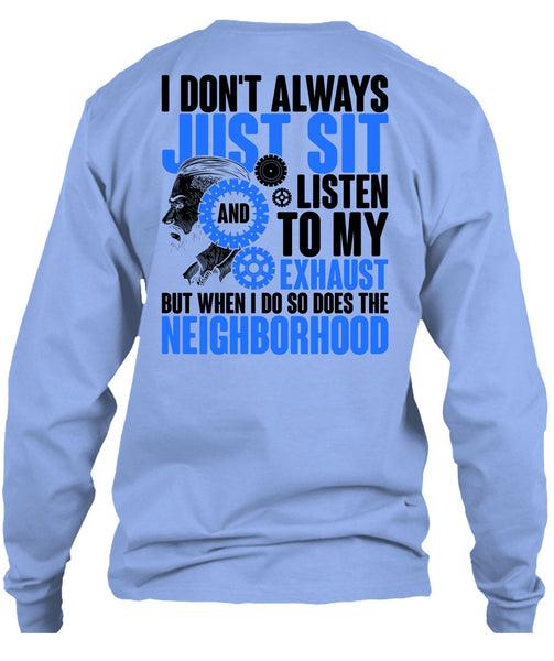 I Don't Always Just Sit T Shirt, I Love Mechanic T Shirt