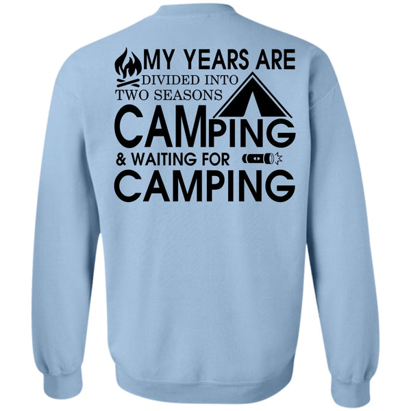 Being A Camper T Shirt, Two Seasons Camping Sweatshirt