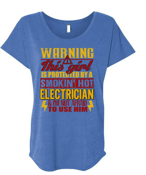 Smoking Hot Electrician T Shirt, Being An Electrician T Shirt, Cool Shirt (Ladies' Triblend Dolman Sleeve)