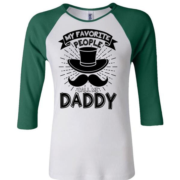 My Favorire People Call Me Daddy T Shirt, I Love Dad T Shirt, Awesome T-Shirts