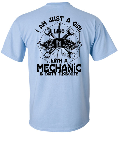 I Am Just A Girl T Shirt, I Love Mechanic T Shirt